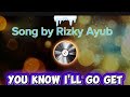YOU KNOW I'LL GO GET 2026  Song by Rizky Ayub