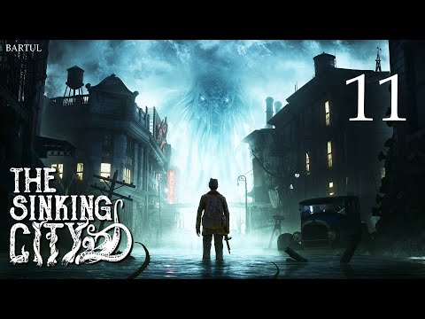 ZAGRAJMY W THE SINKING CITY (PC) #11 - OJCOWIE I SYNOWIE