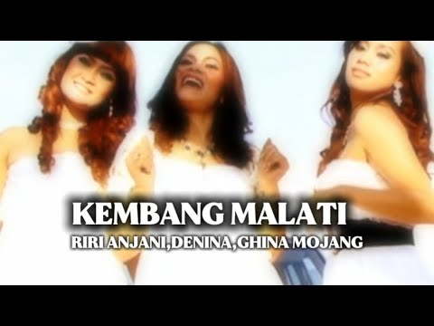 KEMBANG MALATI,DENINA,GHINA MOJANG,RIRI ANJANI. CIPT.YANA KERMIT