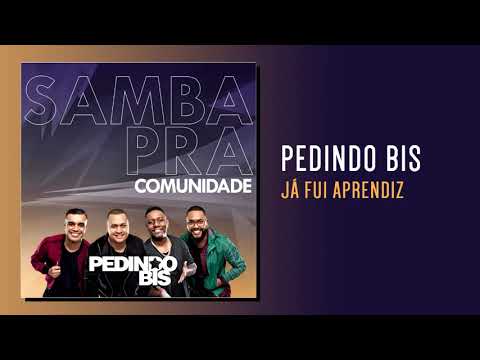 Pedindo Bis - Já fui Aprendiz Ft. Contágio