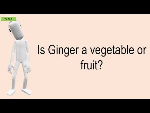 Is Ginger A Vegetable Or Fruit?