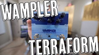Video thumbnail for The Modulation Dream Pedal! The Wampler Terraform! by Riffs, Beards & Gear