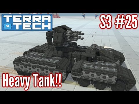 Terratech | Ep25 S3 | Heavy Hawkeye Tank (Battleship Cannons)!!! | Terratech v0.7.9.1 Gameplay