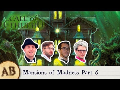Adventure Bastards - Call of Cthulhu - Mansions of Madness - Episode 6