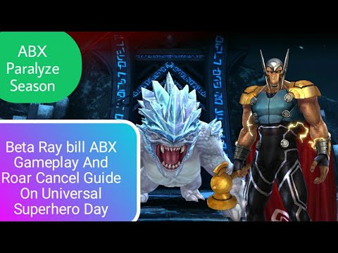 Beta Ray Bill ABX  Gameplay And Roar Cancel Guide On Universal Superhero  - Marvel Future Fight