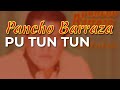 Pancho Barraza - Pu Tun Tun (Audio Oficial)