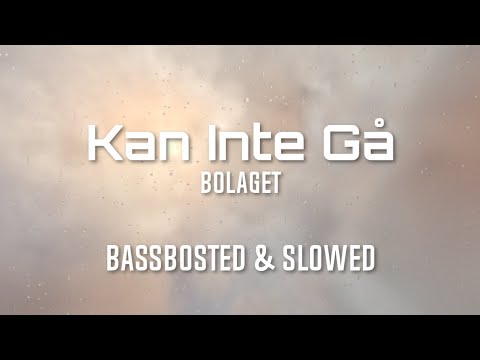 Kan Inte Gå - Bolaget (Bassbosted & Slowed)