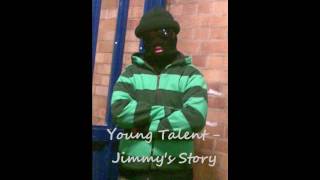 Young Talent - Jimmy's Story [New/Aug/2010/Story]