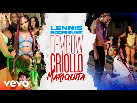 Lennis Rodriguez - Dembow Criollo - Mariquita