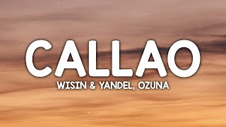Wisin &amp; Yandel, Ozuna - Callao (Letra/Lyrics)