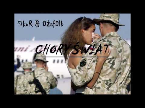SikoR & DżafDlb - "Chory Świat" [2016]