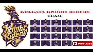 Kolkata Knight Riders  ( KKR ) || KKR team || Indian Premier League ||  IPL CRICKET 2017