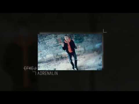 EFKEJ - ADRENALIN (OFFICIAL VISUAL)