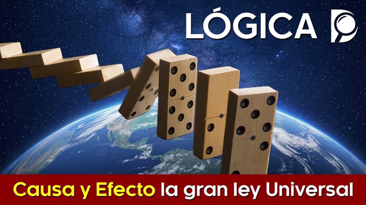 Causa y Efecto 🛸 La gran ley Universal