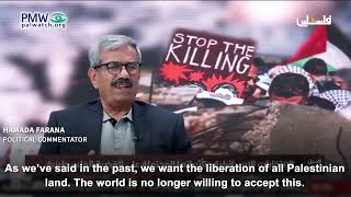 Hamada Farana saying goal is to end Israel