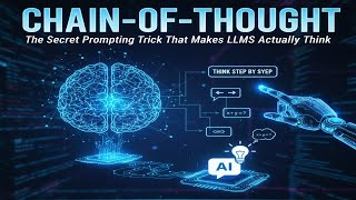 Chain-of-Thought: The Secret Prompting Trick That Makes LLMs Actually Think