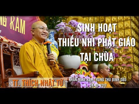 Sinh hoạt thiếu nhi Phật giáo tại chùa - TT. Thích Nhật Từ