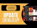 How To Update Cinema HD App