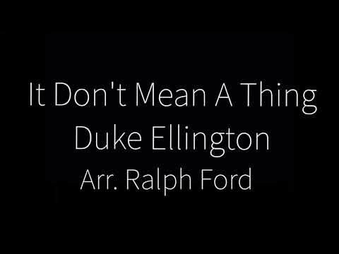 It Don't Mean a Thing by Duke Ellington (Arr. Ralph Ford) -- OCHS Jazz Band