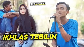 Download lagu LAGU LAMA BERSEMI KEMBALI IKHLAS TEBILIN VERSI TERBARU OJAN SULING BERSAMA NUANSA MUSTIKA mp3 Download lagu LAGU LAMA BERSEMI KEMBALI IKHLAS TEBILIN VERSI TERBARU OJAN SULING BERSAMA NUANSA MUSTIKA mp3