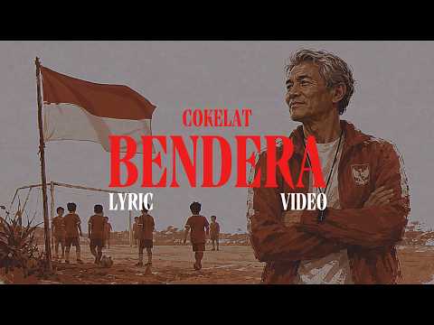 Cokelat - Bendera (Lyrics)