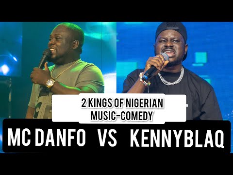 MC DANFO VS KENNY BLAQ . SO MUCH TALENT IN THIS VIDEO. 😳🙆🏾‍♀️  A MUST WATCH