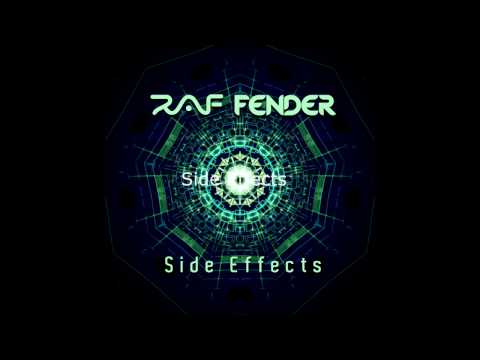 RAF FENDER  Side Effects (Progressive Psytrance & Psytrance)