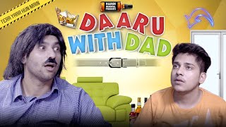 Daaru With Dad | Harsh Beniwal
