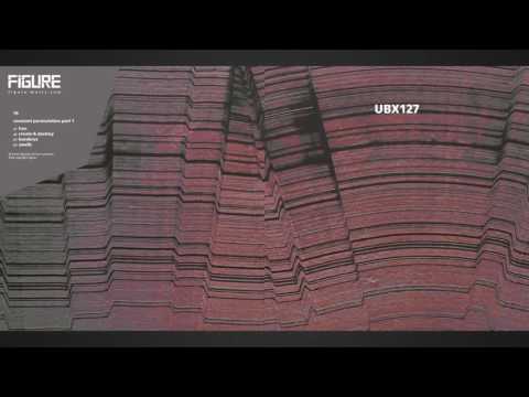 UBX127 - Swells (Original Mix) [FIGURE]