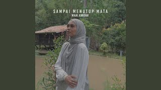 Download lagu Sampai Menutup Mata mp3 Download lagu Sampai Menutup Mata mp3