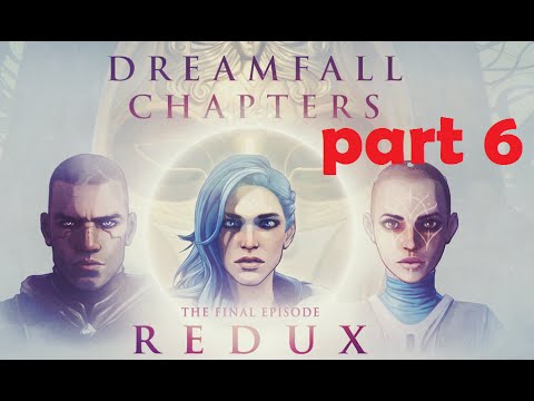Dreamfall Chapters | Book 5: Redux [Part 6] Saga Elixir Puzzle (UNITY 5) WALKTHROUGH [60FPS]