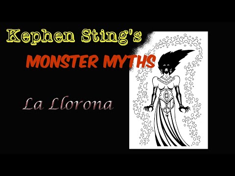 How do you pronounce La Llorona?  Monster Myths with Kephen Sting