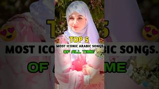 Download lagu Top 5 Most Iconic Arabic Songs of All Time 💖🎶#trendingnow #shorts mp3