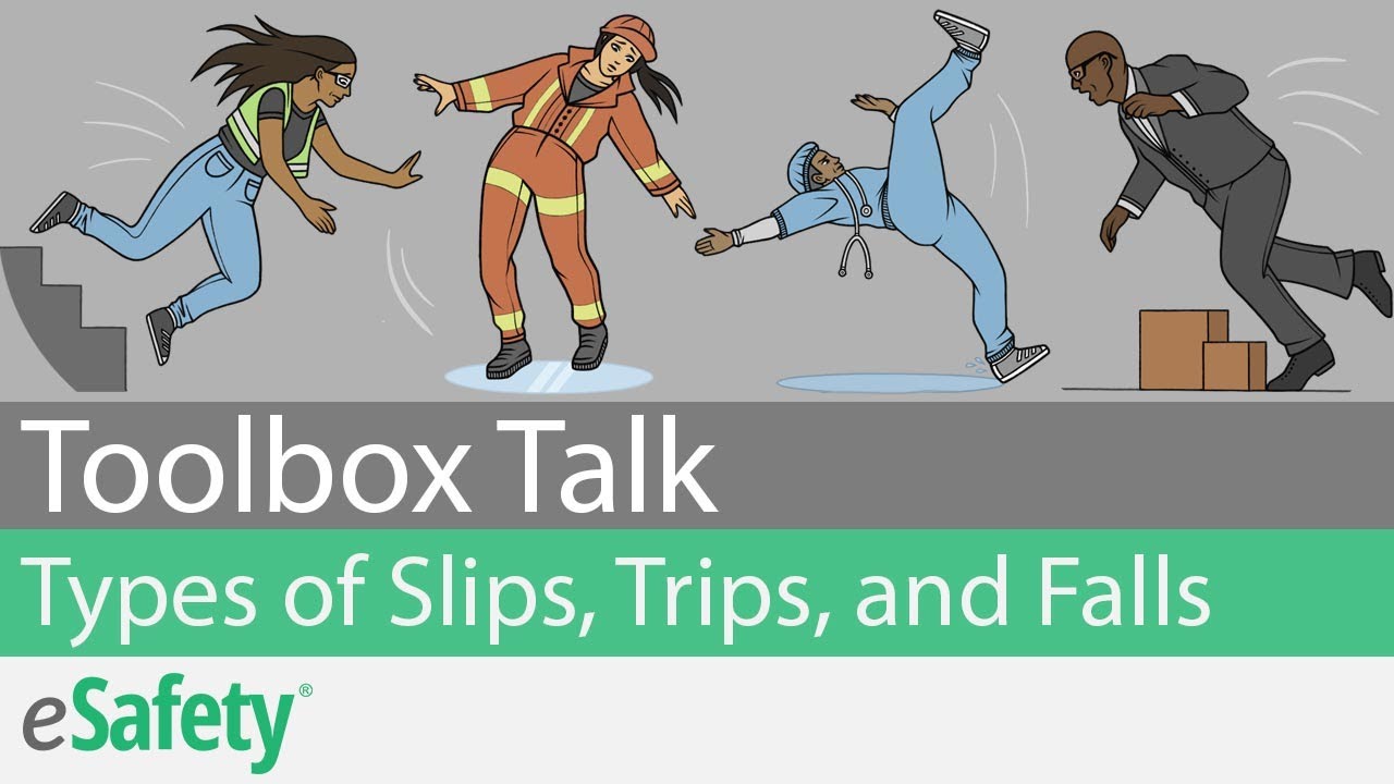 Types of Slips, Trips, and Falls - Toolbox Talk