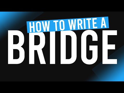 How to write a BRIDGE (explained)