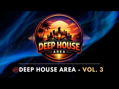 Deep House Area Vol. 3 ✨ Deep Warm House Beat Mix Dezember 2025