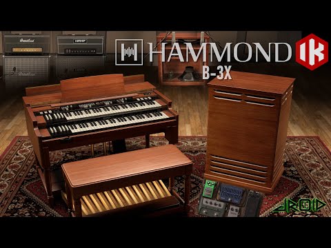 IK Multimedia HAMMOND B-3X Organ Plugin/Program Features Preset Sound Demo TOTAL STUDIO 4 MAX Bundle
