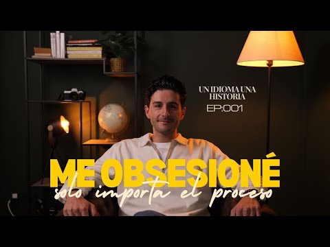 Así aprendí inglés en 3 meses siendo adulto, UN IDIOMA UNA HISTORIA EP1