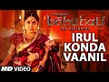 Irul Konda Vaanil Video Song Baahubali Tamil Prabhas Rana Daggubati Anushka Tamannaah