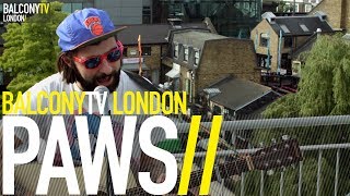 PAWS - TONGUES (BalconyTV)