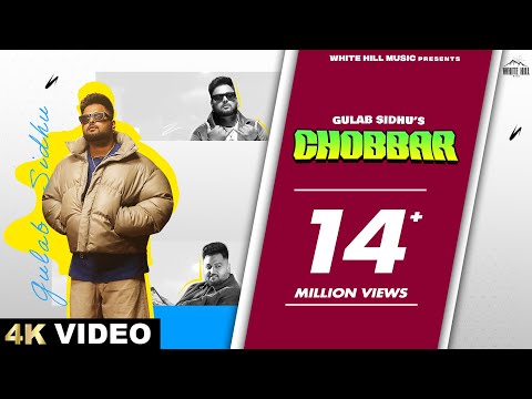 GULAB SIDHU : Chobbar (Full Video) feat. Gurlez Akhtar | Punjabi Song 2023 | Fresh Punjabi Song