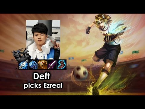 Deft picks Ezreal