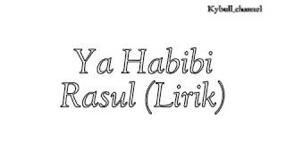 Download lagu SHOLAWAT YA HABIBI RASUL (Lirik) mp3 Download lagu SHOLAWAT YA HABIBI RASUL (Lirik) mp3