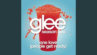 One Love (People Get Ready) (Glee Cast Version)