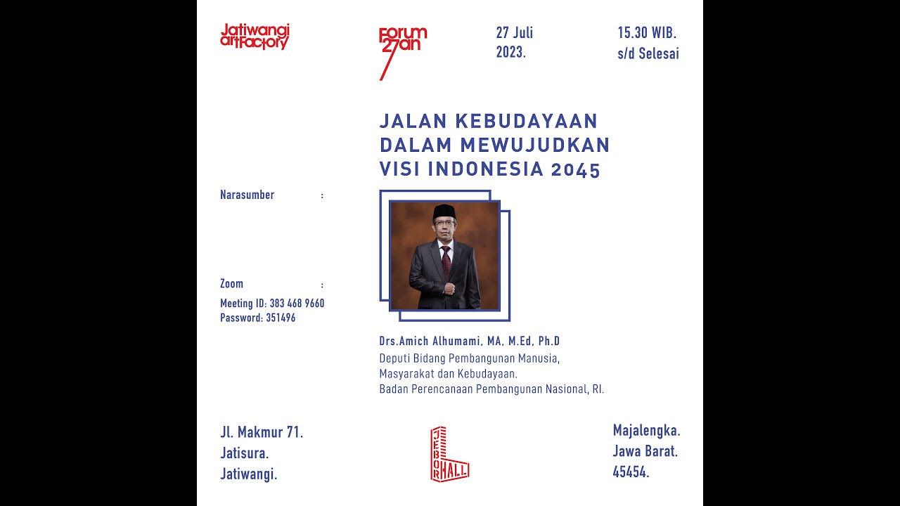 Forum 27an Juli 2023 - Jalan Kebudayaan Dalam Mewujudkan Visi Indonesia 2045