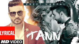 Preet Harpal: TANN Lyrical Video Song | Dr Zeus | Punjabi Hits