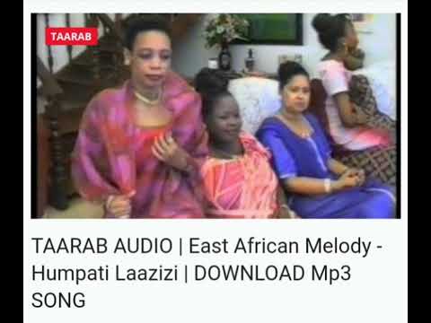 𝐓𝐚𝐚𝐫𝐚𝐛 𝐚𝐮𝐝𝐢𝐨 | East African Melody - Humpati Laazizi.