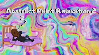 Abstract Paint Relaxation 2 #virtualart #vrart #procreate