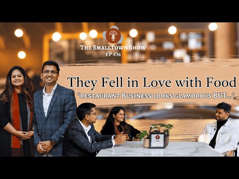 From Falling in Love With Food To Building City's Most Loved Cafes | The SmallTown Show Ep #36
