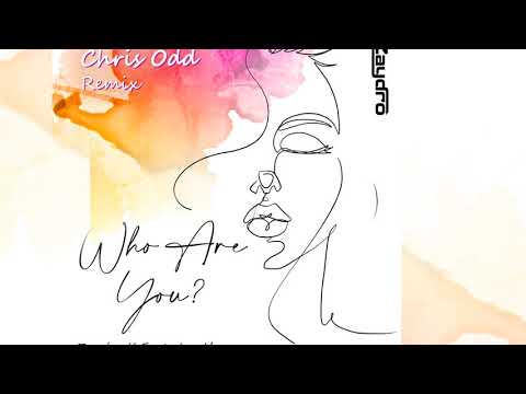 Zaydro feat. Jess Hayes - Who Are You (Chris Odd Remix) [Official]